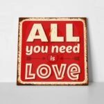 Πίνακας ALL YOU NEED IS LOVE