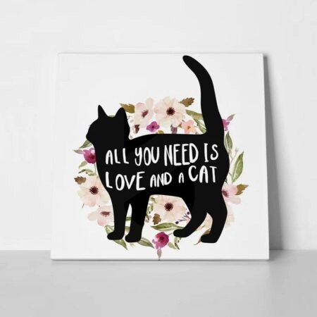 Πίνακας σε καμβά ALL YOU NEED IS LOVE AND A CAT