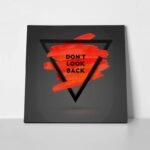 Πίνακας σε καμβά QUOTE DON'T LOOK BACK