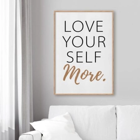Πόστερ LOVE YOURSELF MORE - Φρασεις - Κείμενο
