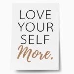Πόστερ LOVE YOURSELF MORE