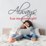 Αυτοκόλλητο τοίχου ALWAYS KISS ME
