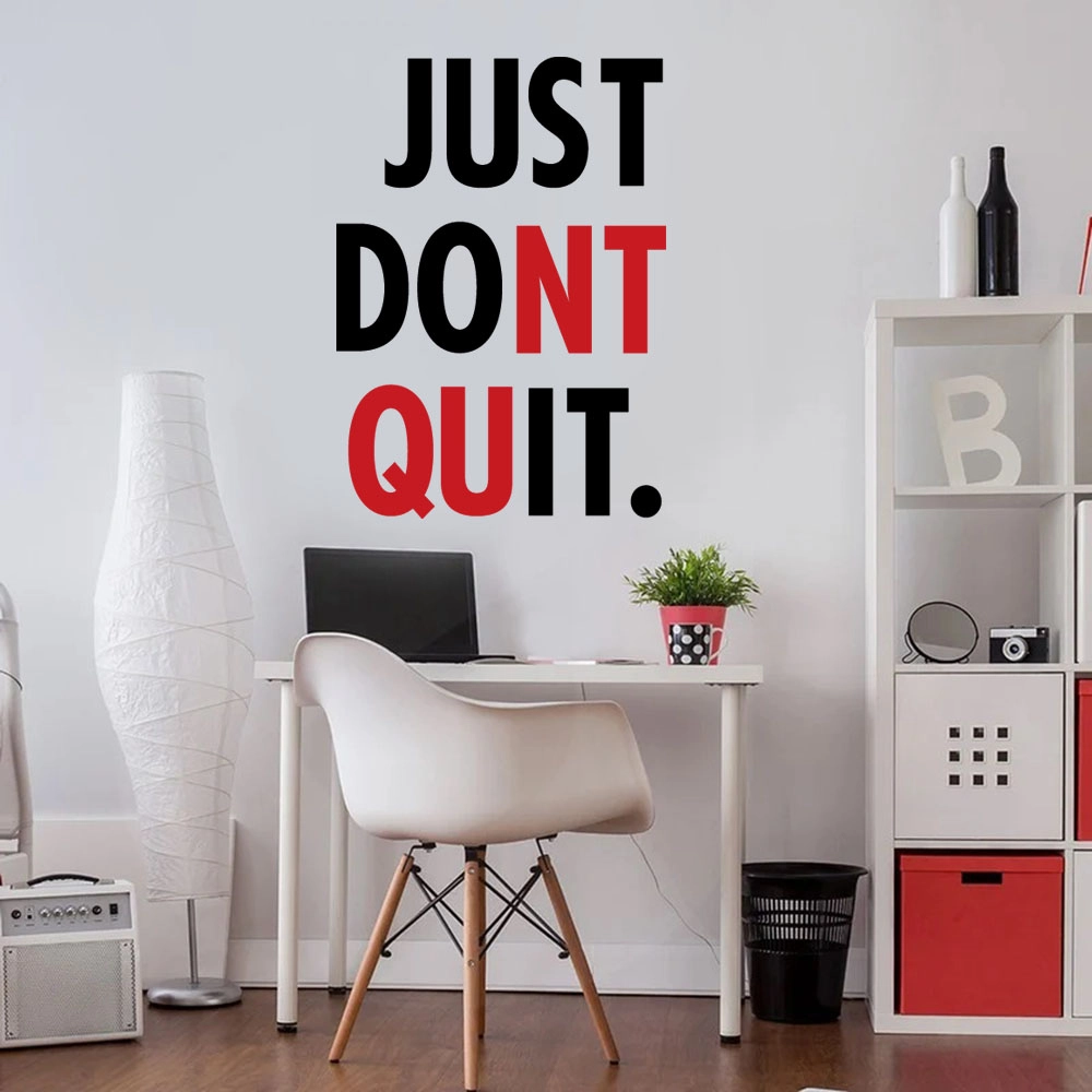 Αυτοκόλλητο τοίχου JUST DONT QUIT