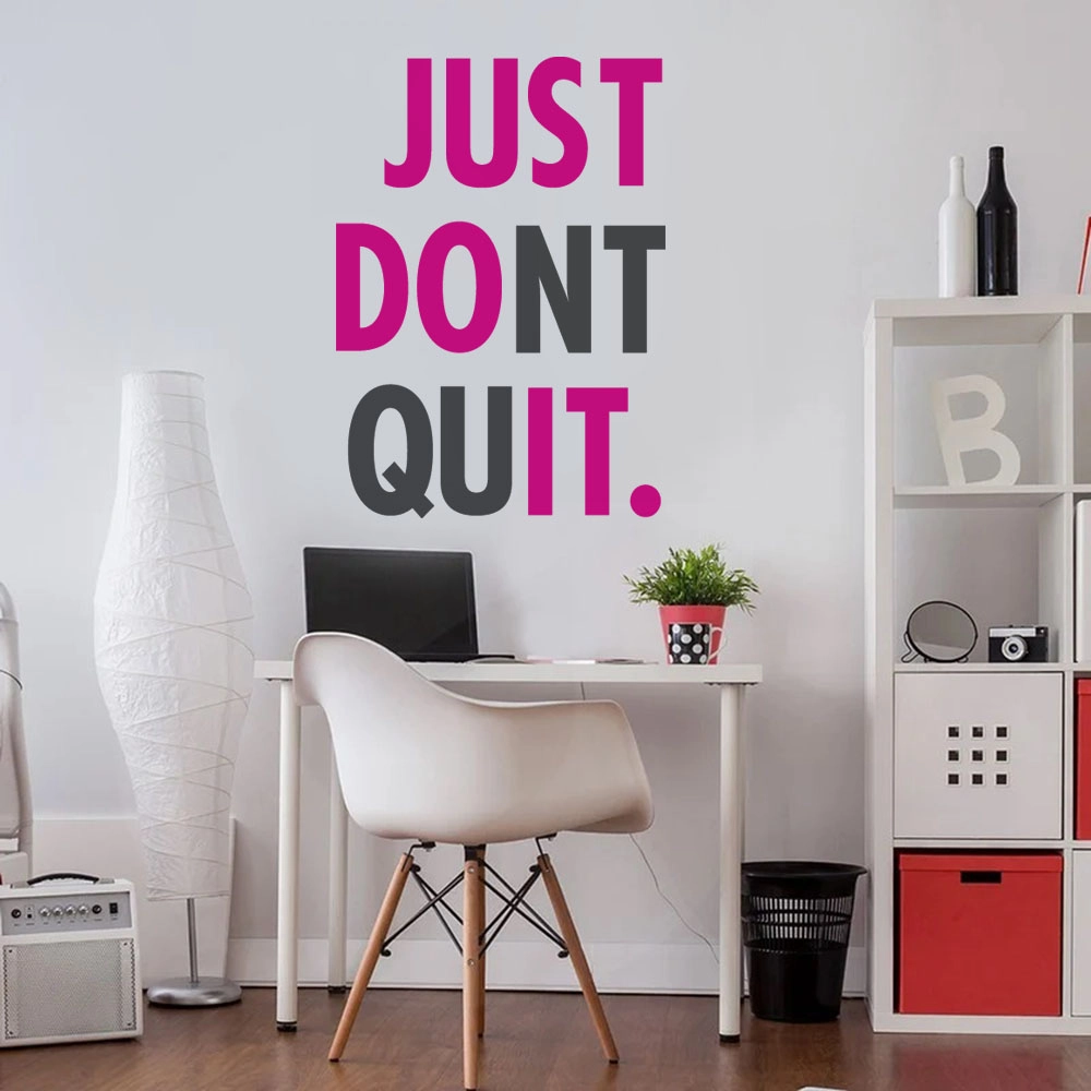 Αυτοκόλλητο τοίχου JUST DONT QUIT