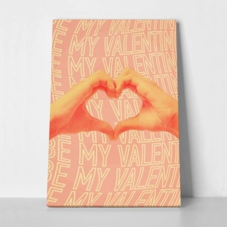Πινακας σε καμβά BE MY VALENTINE - Αγαπη - Ερωτας Sticky 1