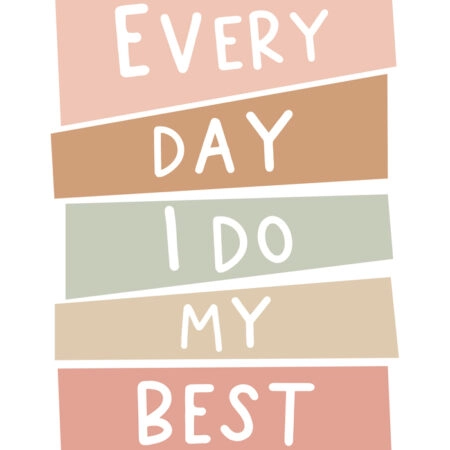 Πινακας σε καμβά EVERY DAY MY BEST - Παιδικοι και set Sticky 5