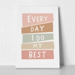Πινακας σε καμβά EVERY DAY MY BEST