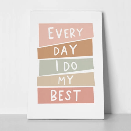 Πινακας σε καμβά EVERY DAY MY BEST - Παιδικοι και set Sticky 1