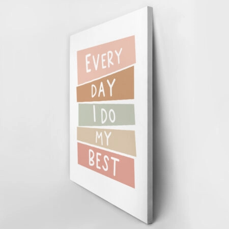 Πινακας σε καμβά EVERY DAY MY BEST - Παιδικοι και set Sticky 3