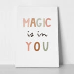 Πινακας σε καμβά MAGIC IS IN YOU