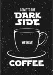 Πινακας σε καμβά DARK SIDE COFFEE BLACK