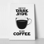 Πινακας σε καμβά DARK SIDE COFFEE WHITE