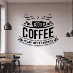 Aυτοκόλλητο Τοίχου COFFEE IS MY BEST FRIEND