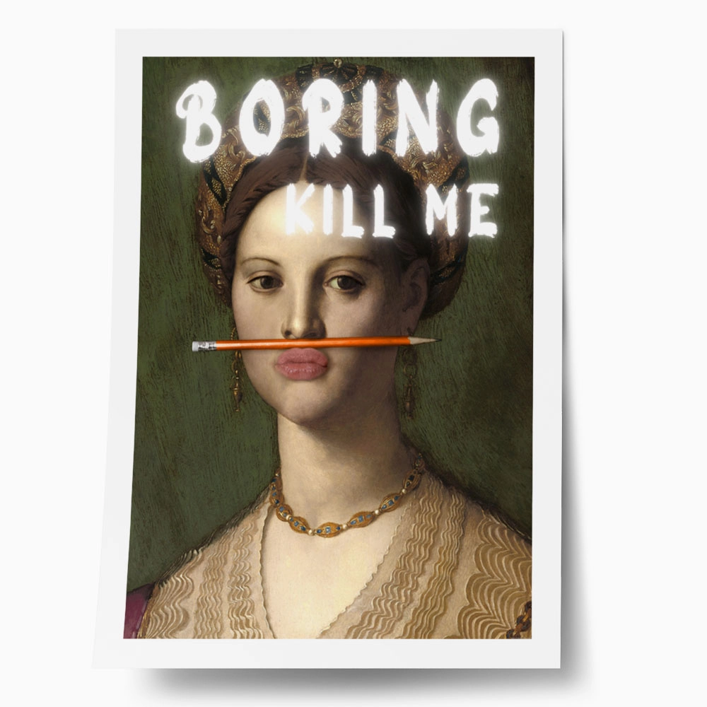 Πόστερ ALTERED ART BORING KILL ME