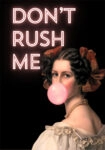 Πόστερ ALTERED ART DONT RUSH ME