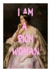 Πόστερ ALTERED ART I AM A RICH WOMAN