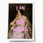 Πόστερ ALTERED ART I AM A RICH WOMAN