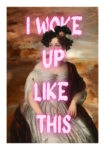 Πόστερ ALTERED ART I WOKE UP LIKE THIS