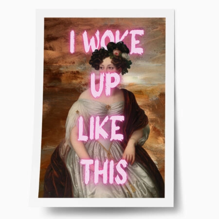 Πόστερ ALTERED ART I WOKE UP LIKE THIS - Φρασεις - Κείμενο Sticky 1
