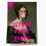 Πόστερ ALTERED ART LETS GO PARTY BABY