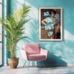 Πόστερ ALTERED ART NO YOU SHUT UP
