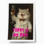 Πόστερ ALTERED ART TODAY IS MY DAY