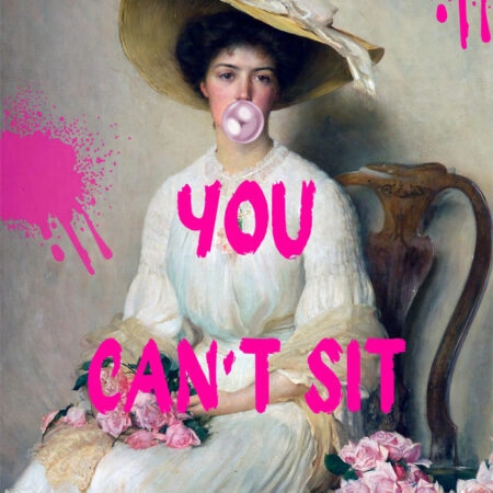 Πόστερ ALTERED ART YOU CANT SIT WITH ME - Φρασεις - Κείμενο Sticky 3
