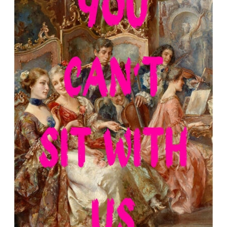 Πόστερ ALTERED ART YOU CANT SIT WITH US - Φρασεις - Κείμενο Sticky 3