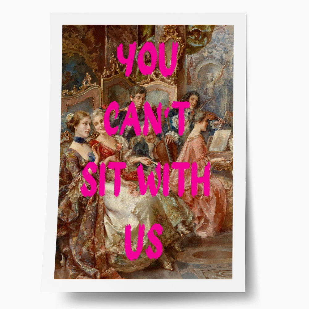 Πόστερ ALTERED ART YOU CANT SIT WITH US