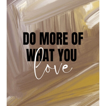 Πόστερ RETRO TRENDY DO MORE OF WHAT YOU LOVE - Φρασεις - Κείμενο Sticky 3