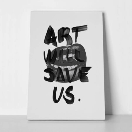 Canvas Print FASHION ART WILL SAVE US