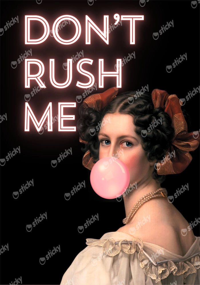 Πόστερ ALTERED ART DONT RUSH ME