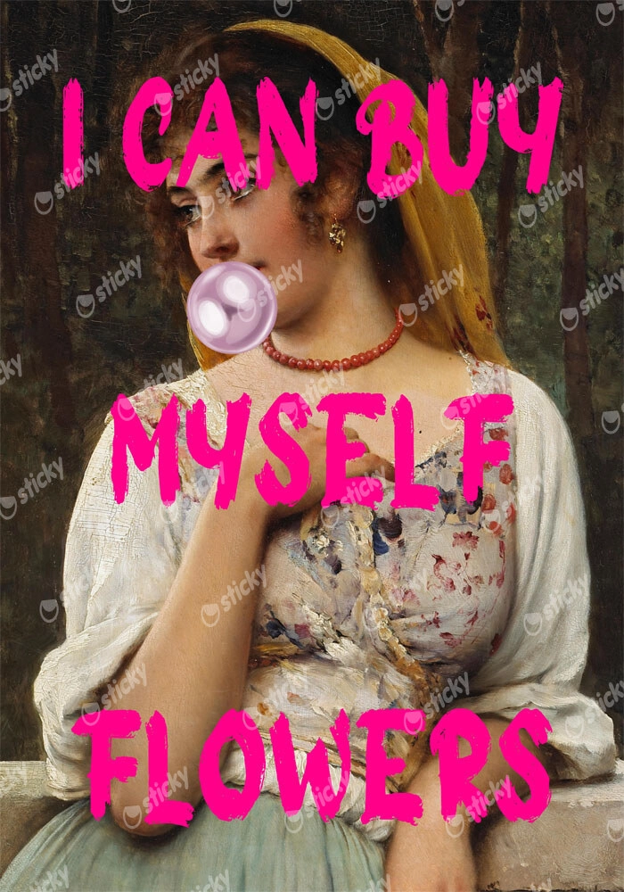 Πόστερ ALTERED ART I CAN BUY MYSELF FLOWERS