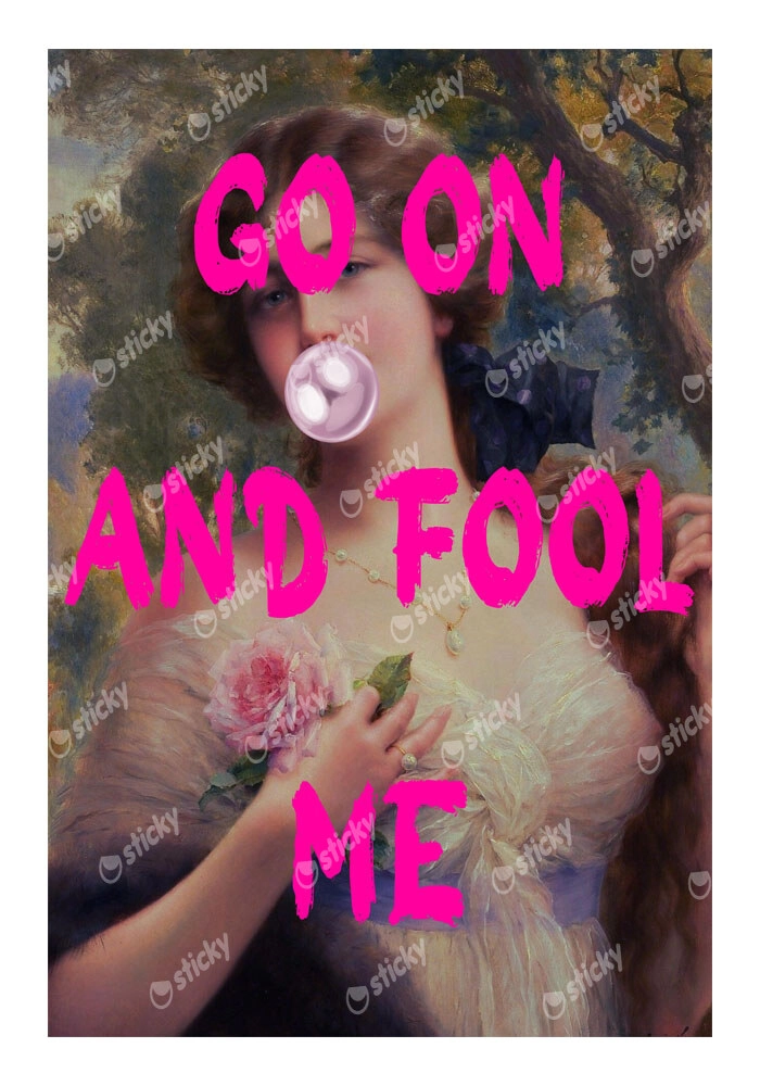 Πόστερ ALTERED ART GO ON AND FOOL ME