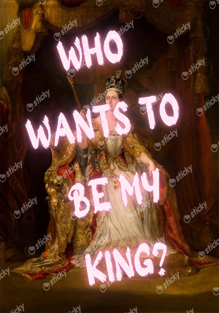 Πόστερ ALTERED ART WHO WANTS TO BE MY KING