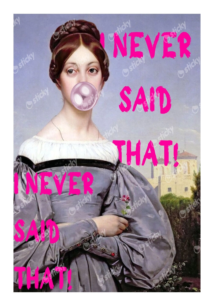 Πόστερ ALTERED ART I NEVER SAID THAT