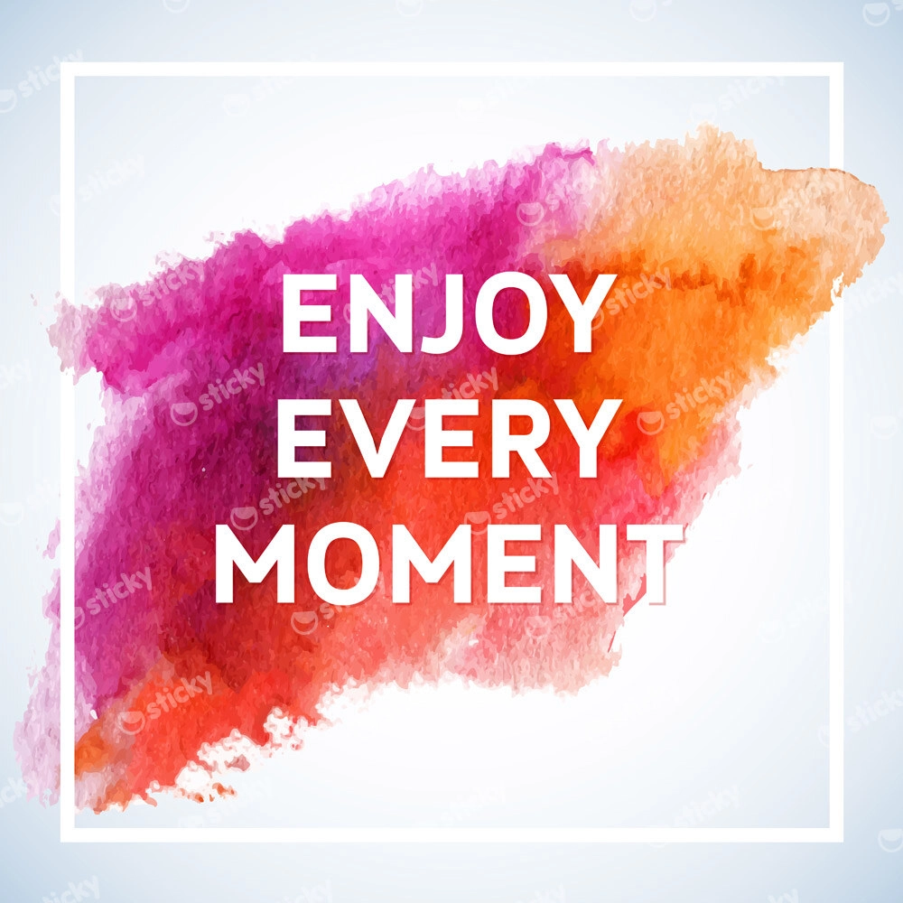 Πίνακας QUOTE ENJOY EVERY MOMENT 1