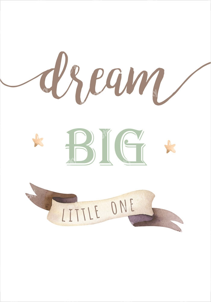 Πόστερ DREAM BIG LITTLE ONE